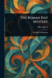 The Roman Hat Mystery - cover paperback, Anson Street Press, Dec 12. 2025