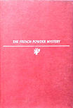 The French Powder Mystery - hardcover Tower Books edition, World Publishing Company, (First printing) October 1947