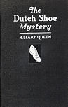 The Dutch Shoe Mystery - hard cover Stokes edition, 1931 (several colours seem to exist black and green)