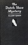 The Dutch Shoe Mystery - harde kaft Stokes uitgave, 1931 (bestaat blijkbaar in diverse kleuren waaronder zwart en groen)