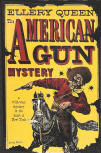 The American Gun Mystery - dustcover World Publishing Company, Tower Books, 1946