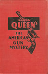 The American Gun Mystery - hardcover Stokes edition, 1933