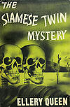The Siamese Twin Mystery - cover Triangle Books, New York, 1942 , two different jackets exist with different colours for Triangle logo