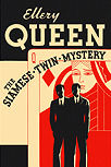 The Siamese Twin Mystery - dustcover Stokes edition, Published Nov 9. 1933 (2nd printing before publication Oct 26. 1933)