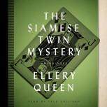 The Siamese Twin  Mystery - cover audiobook Blackstone Audio, Inc., read by Fred Sullivan, November 1. 2013