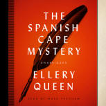 The Spanish Cape Mystery - cover audiobook Blackstone Audio, Inc., read by Mark Peckham, November 1. 2013