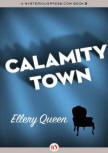 Calamity Town - cover eBook edition MysteriousPress.com/Open Road (October 25. 2011)