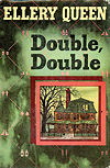Double,Double - dustcover by Little Brown & Co., Book Club edition, Boston, published June 1950 (first printing April 1950). (Jacketdesign by John O'Hara Cosgrave II)
