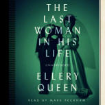 The Last Woman in his Life - cover audiobook Blackstone Audio, Inc., read by Mark Peckham, July 1. 2014