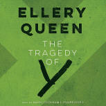 The Tragedy of Y - cover audiobook Blackstone Audio, Inc., read by Mark Peckham, September 1. 2014