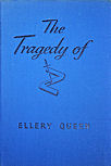 The Tragedy of Z - hard cover Grosset & Dunlap edition