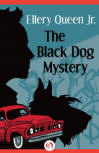 The Black Dog Mystery - Cover eBook Open Road Media, March 10, 2015 (Cover design Andy Ross)