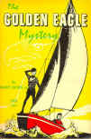 The Golden Eagle Mystery - cover paperback uitgave Scholastic Book Services, New York, 1958 (1st) - 1959 (2nd) - Oct 1962 (3rd) - Feb 1971 (6th printing), first edition probably by TAB Books Inc.