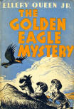 The Golden Eagle Mystery - dust cover Collins edition, 1943