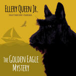 The Golden Eagle Mystery - cover audiobook Blackstone Audio, Inc., read by Traber Burns, Augustus 1. 2015