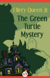 The Green Turtle Mystery - cover eBook publication, Open Road Media Teen & Tween, March 10, 2015