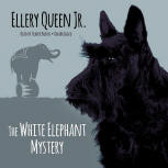 The White Elephant Mystery - cover audiobook Blackstone Audio, Inc., read by Traber Burns, September 1. 2015 