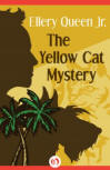 The Yellow Cat Mystery - cover eBook publication, Open Road Media Teen & Tween (March 10, 2015)