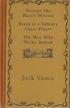 Recently the manuscripts of the three Vance Queens were partially recovered. They were restored and made available. This story was published under its original title Strange She hasn't Written as a supplemental volume to the Vance Integral Edition in 2006.