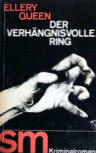 Der verhängnisvolle Ring - Cover German edition, Signum Verlag, Gütersloh, Humanitas-Verlag Zürich, 1963