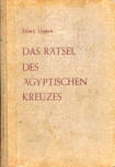 Das Rätsel des Ägyptischen Kreuzes - kaft Duitse uitgave, Berlin: Kulturelle Verlagsgesellschaft 1934, Iris-Kriminal-Romane Band 34