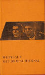 Wettlauf mit dem Schicksal (omnibus met drie verhalen van verschillende auteurs) - hardcover voor Duitse uitgave, Desch, München-Wien-Basel, 1960