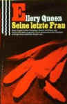 Seine letzte Frau - cover German edition Scherz-Verlag