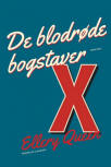 De blodrøde bogstaver - Cover Danish edition, Rosenkilde & Bahnhof, 2015