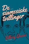 De siamesiske tvillinger - Kaft Deense uitgave, Rosenkilde & Bahnhof, 2015