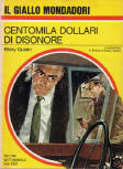 Centomila dollari di disonore - cover Italian edition Il Giallo Mondadori Nr 991, June 1968