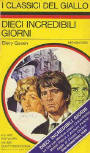 Dieci incredibili giorni - cover Italian edition I Classici del Giallo N°138, May 1972.