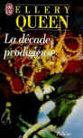 La Decade prodigieuse - cover French edition, J'ai Lu, November 23. 1997
