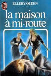 La maison à mi-route - cover French edition J'ai Lu, 1984