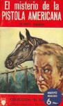 El misterio de la pistola americana - cover Spanish edition, Coleccion El Buho Grandes Novelas Policiacas, Cliper, 1958