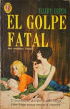 El Golpe Fatal - cover Spanish Pocket edition, Collecion Caiman N° 285, Editorial Diana, S.A., Tlacoquemectal, Mexico 1963 and 1966