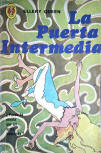 La Puerta Intermedia - cover Spanish edition, Colleccion Caiman, Ed. Diana, Mexico