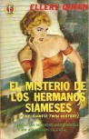 El Misterio de los Hermanos Siameses - cover Spanish edition, coleccion Caiman, Ed. Diana, 1962, Mexico