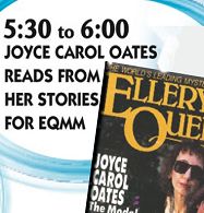 Part 4 of EQMM’s 75th-Anniversary Symposium, recorded at Columbia University’s Butler Library on September 30, 2016. Joyce Carol Oates reads from her story "Big Momma" from the March/April 2016 issue of EQMM. Janet Hutchings, Jennifer B. Lee, and Sean Quimby offer closing remarks. 